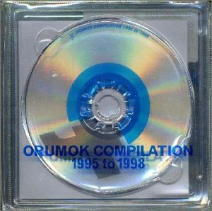ORUMOK COMPILATION 1995 to 1998