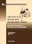 100 Years of Gravity and Accelerated Frames: The Deepest Insights of Einstein and Yang-mills (Advanced Series on Theoretical Physical Science)