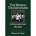 The World Transformed: 1945 to the Present: A Documentary Reader