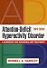 Attention-deficit Hyperactivity Disorder