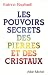 Les pouvoirs secrets des pierres et des cristaux by Katrina Raphaell ISBN 2226040447