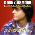 Click here to buy Donny Osmond - Greatest Hits by Donny Osmond .