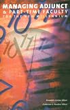Managing Adjunct Part Time Faculty for the New Millennium