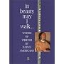 In Beauty May I Walk...: Words of Peace and Wisdom by Native Americans (Inspirational Giftbooks)