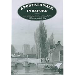 A Towpath Walks in Oxford: The Canal and River Thames Between Wolvercote and the City