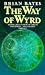 The Way of Wyrd: Tales of an Anglo-Saxon Sorcerer