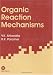 Book Organic Reaction Mechanisms