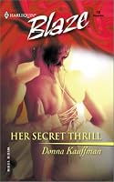 Her Secret Thrill (Harlequin Blaze, No 18)