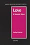 Love: A Somatic View (Clinical Education in Somatic Process)