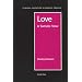 Love: A Somatic View (Clinical Education in Somatic Process)
