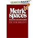 Metric Spaces: Iteration and Application