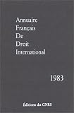 Revue CNRS Editions  / Annuaire français de droit international, numéro 29 - 1983