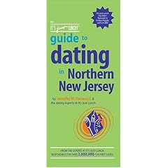 The It's Just Lunch Guide to Dating in Northern New Jersey