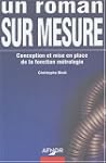 Un roman sur mesure : Conception et m...