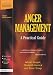 Anger Management: A Practical Guide for Teachers, Parents and Carers