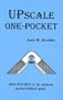Upscale One-Pocket