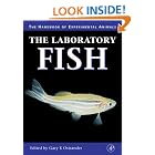 The Laboratory Fish (Handbook of Experimental Animals) by Gary Ostrander, Gillian R. Bullock, and Tracie Bunton