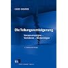 Die Teilungsversteigerung: Voraussetzungen - Verfahren - Rechtsfolgen