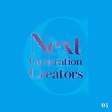Next Generation Creators #04の画像