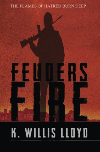 Feuders Fire, by K. Willis Lloyd