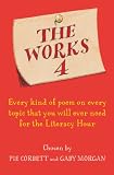 The Works 4: Every Kind of Poem on Every Topic That You Will Ever Need for the Literacy Hour