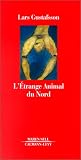 L'Etrange animal du nord et autres récits de science-fiction