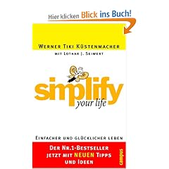 simplify your life: Einfacher und gl�cklicher leben