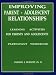 Improving Parent-Adolescent Relationships: Workbook: Learning Activities for Parents and Adolescents: Workbook