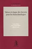 Valeur et risque des brevets pour les biotechnologies