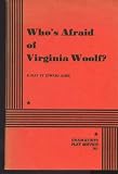 Who's Afraid of Virginia Woolf?