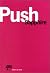 Push.