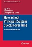How school principals sustain success over time : international perspectives