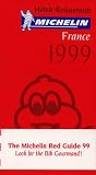 Michelin Red Guide: France: 1999 [Written in French]