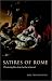 Books : Satires of Rome: Threatening Poses from Lucilius to Juvenal