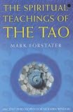 The Spiritual Teachings of the Tao (Spiritual teachings),
Mark Forstater