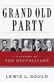 Grand Old Party: A History of the Republicans