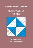 Personality Types: A Systems Science Explanation