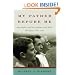 My Father Before Me: How Fathers and Sons Influence Each Other Throughout Their Lives