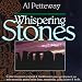 Whispering Stones