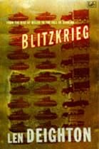 Blitzkrieg: From the Rise of Hitler to the Fall of Dunkirk