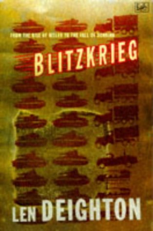 Blitzkrieg: From the Rise of Hitler to the Fall of Dunkirk