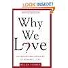 Why We Love: The Nature and Chemistry of Romantic Love