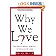Why We Love: The Nature and Chemistry of Romantic Love