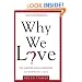 Why We Love: The Nature and Chemistry of Romantic Love