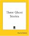 Three Ghost Stories