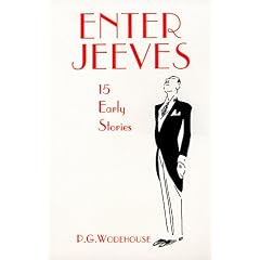 Enter Jeeves: 15 Early Stories (Hilarious Stories)