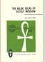 The Basic Ideas of Occult Wisdom (A Quest book original)