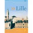 Lille : balade au coeur de la capitale des flandres