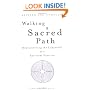 Walking a Sacred Path: Rediscovering the Labyrinth as a Spiritual Practice