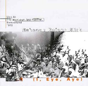 CD-Charts  Music : I Eye Aye: Live at the Montreux Jazz Festival 1972